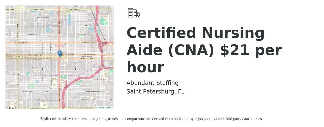 Abundant Staffing job posting for a Certified Nursing Aide (CNA) $21 per hour in Saint Petersburg, FL with a salary of $21 Hourly with a map of Saint Petersburg location.