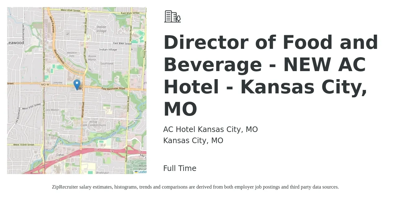 AC Hotel Kansas City, MO job posting for a Director of Food and Beverage - NEW AC Hotel - Kansas City, MO in Kansas City, MO with a salary of $70,200 to $112,200 Yearly with a map of Kansas City location.