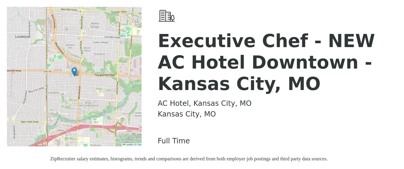 AC Hotel Kansas City, MO job posting for a Executive Chef - NEW AC Hotel Downtown - Kansas City, MO in Kansas City, MO with a salary of $69,800 to $96,100 Yearly with a map of Kansas City location.
