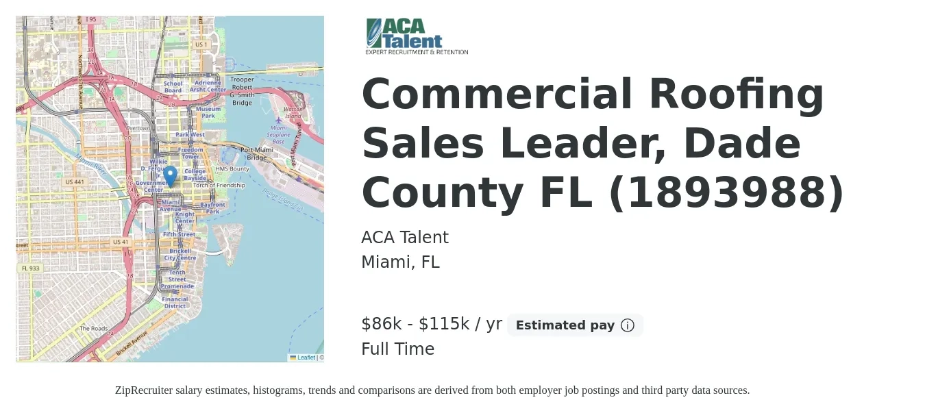 ACA Talent job posting for a Commercial Roofing Sales Leader, Dade County FL (1893988) in Miami, FL with a salary of $86,000 to $115,000 Yearly with a map of Miami location.