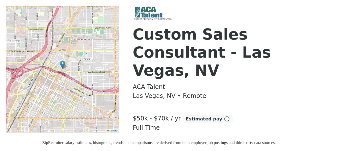 ACA Talent job posting for a Custom Sales Consultant - Las Vegas, NV in Las Vegas, NV with a salary of $50,000 to $70,000 Yearly with a map of Las Vegas location.