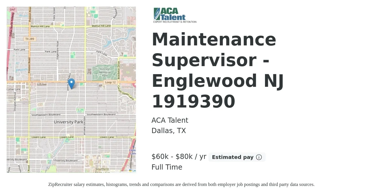 ACA Talent job posting for a Maintenance Supervisor - Englewood NJ 1919390 in Dallas, TX with a salary of $60,000 to $80,000 Yearly with a map of Dallas location.
