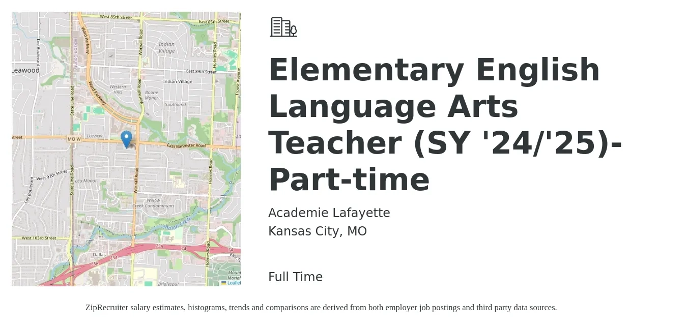 Academie Lafayette job posting for a Elementary English Language Arts Teacher (SY '24/'25)- Part-time in Kansas City, MO with a salary of $45,000 to $59,700 Yearly with a map of Kansas City location.