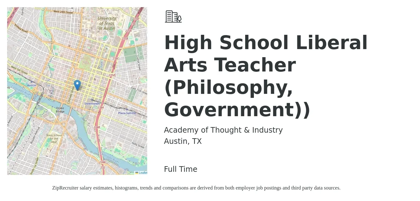 Academy of Thought & Industry job posting for a High School Liberal Arts Teacher (Philosophy, Government)) in Austin, TX with a salary of $46,600 to $63,400 Yearly with a map of Austin location.