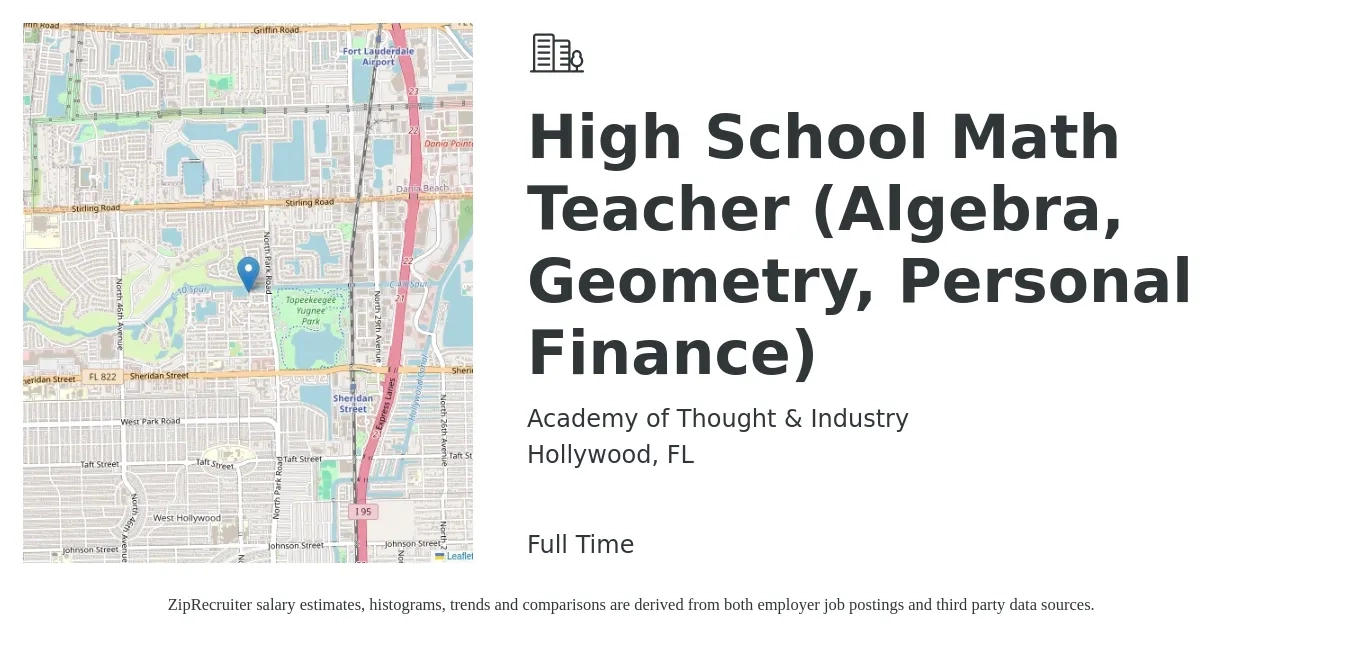 Academy of Thought & Industry job posting for a High School Math Teacher (Algebra, Geometry, Personal Finance) in Hollywood, FL with a salary of $44,000 to $59,200 Yearly with a map of Hollywood location.