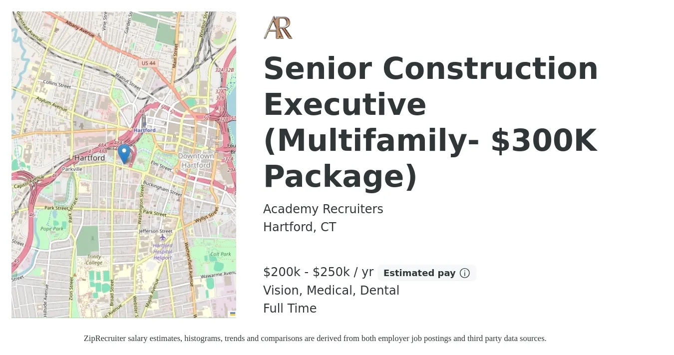 Academy Recruiters job posting for a Senior Construction Executive (Multifamily- $300K Package) in Hartford, CT with a salary of $200,000 to $250,000 Yearly and benefits including dental, life_insurance, medical, retirement, and vision with a map of Hartford location.