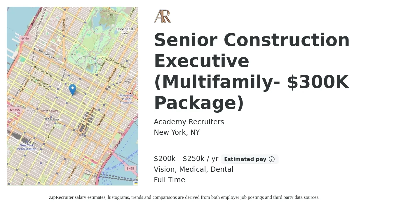 Academy Recruiters job posting for a Senior Construction Executive (Multifamily- $300K Package) in New York, NY with a salary of $200,000 to $250,000 Yearly and benefits including dental, life_insurance, medical, retirement, and vision with a map of New York location.