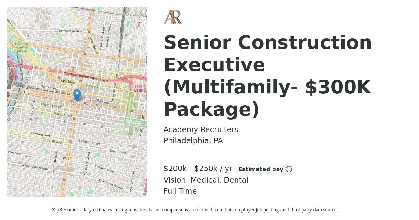 Academy Recruiters job posting for a Senior Construction Executive (Multifamily- $300K Package) in Philadelphia, PA with a salary of $200,000 to $250,000 Yearly and benefits including medical, retirement, vision, dental, and life_insurance with a map of Philadelphia location.