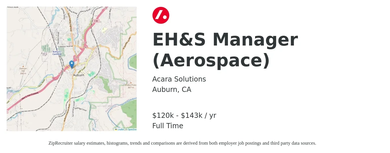 Acara Solutions job posting for a EH&S Manager (Aerospace) in Auburn, CA with a salary of $120,000 to $143,000 Yearly with a map of Auburn location.