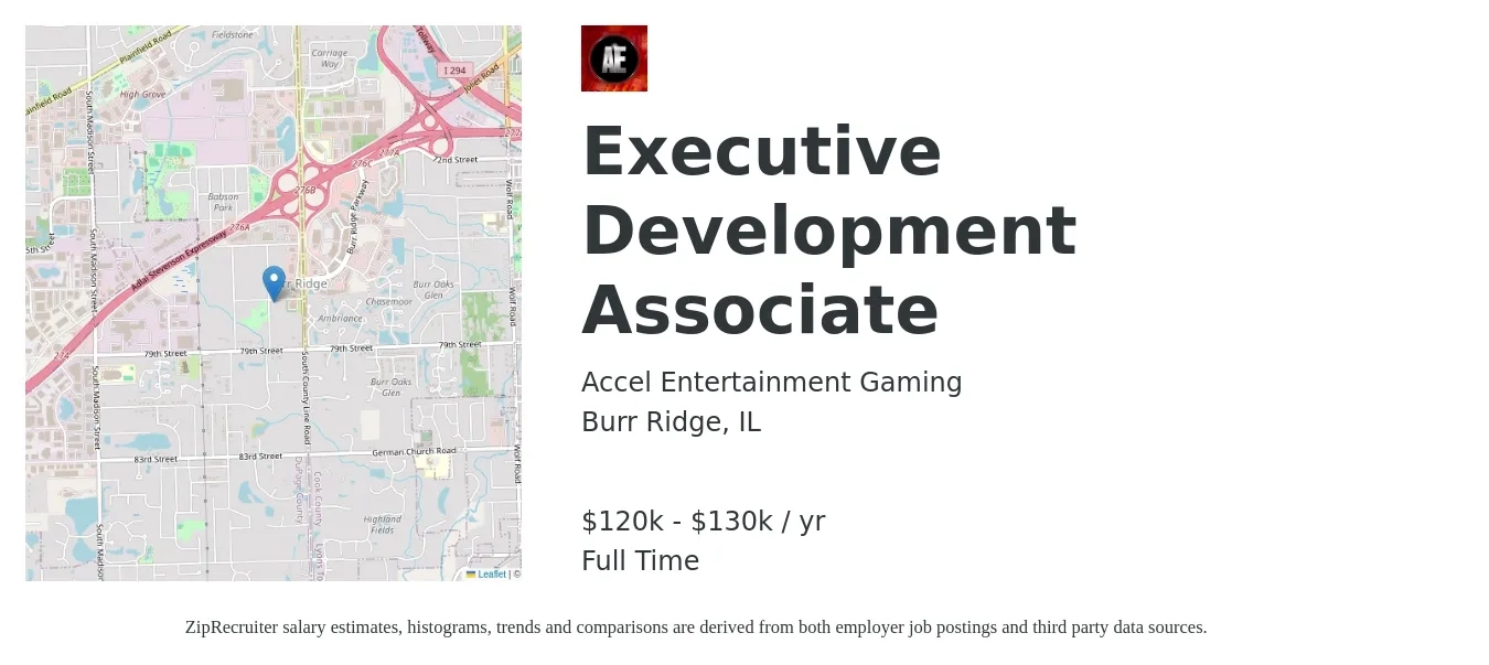 Accel Entertainment Gaming job posting for a Executive Development Associate in Burr Ridge, IL with a salary of $120,000 to $130,000 Yearly with a map of Burr Ridge location.