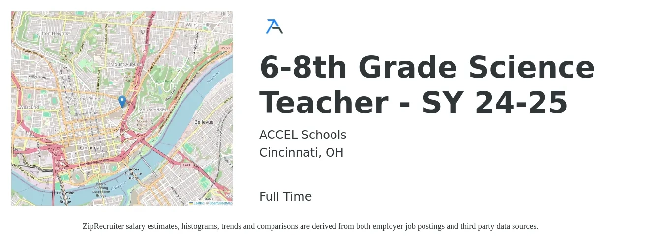 ACCEL Schools job posting for a 6-8th Grade Science Teacher - SY 24-25 in Cincinnati, OH with a salary of $47,500 to $58,500 Yearly with a map of Cincinnati location.