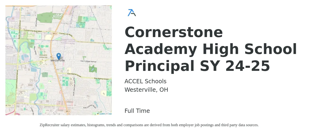 ACCEL Schools job posting for a Cornerstone Academy High School Principal SY 24-25 in Westerville, OH with a salary of $71,800 to $114,700 Yearly with a map of Westerville location.