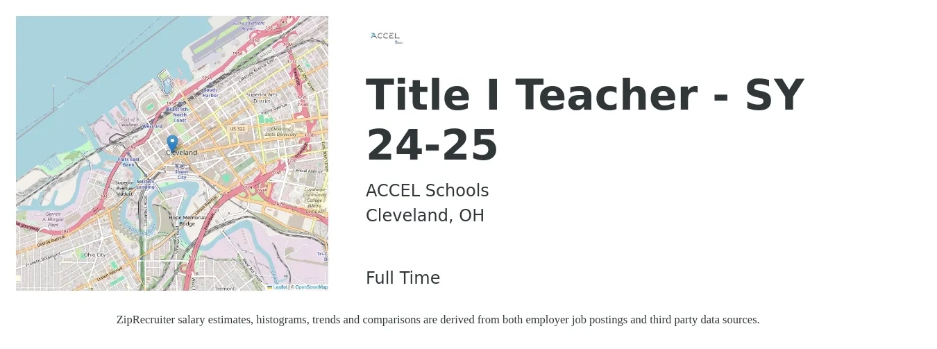 ACCEL Schools job posting for a Title I Teacher - SY 24-25 in Cleveland, OH with a salary of $46,600 to $64,500 Yearly with a map of Cleveland location.