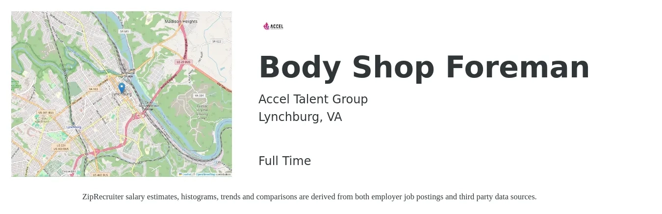 Accel Talent Group job posting for a Body Shop Foreman in Lynchburg, VA with a salary of $23 to $28 Hourly with a map of Lynchburg location.