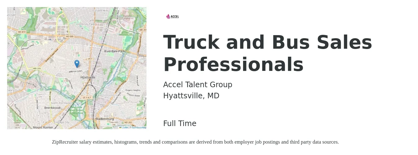 Accel Talent Group job posting for a Truck and Bus Sales Professionals in Hyattsville, MD with a salary of $36,600 to $47,100 Yearly with a map of Hyattsville location.