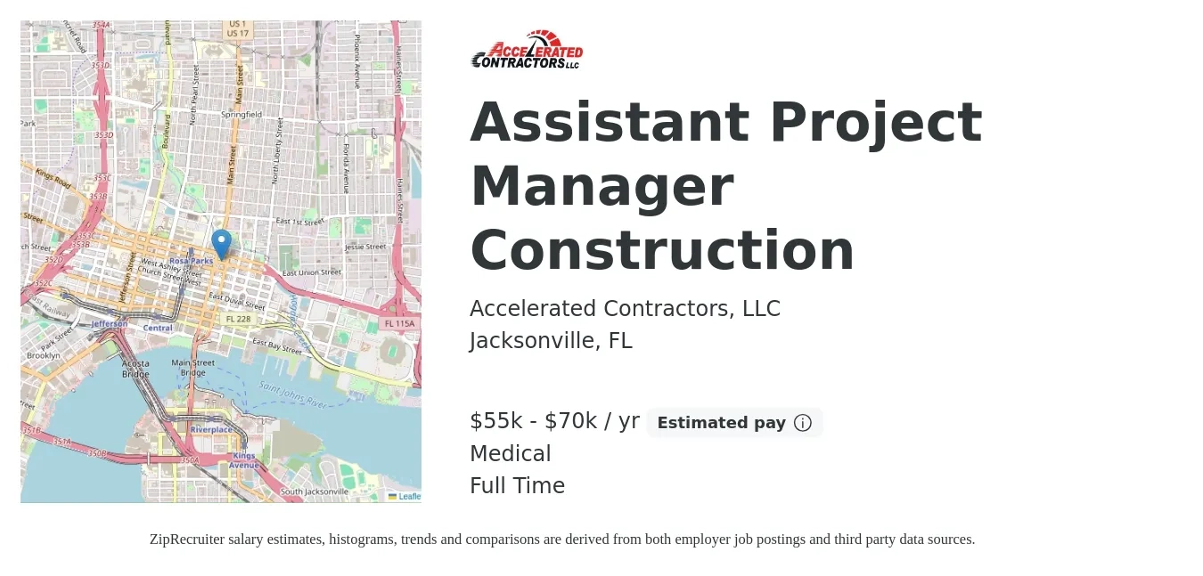 Accelerated Contractors, LLC job posting for a Assistant Project Manager Construction in Jacksonville, FL with a salary of $55,000 to $70,000 Yearly and benefits including medical with a map of Jacksonville location.