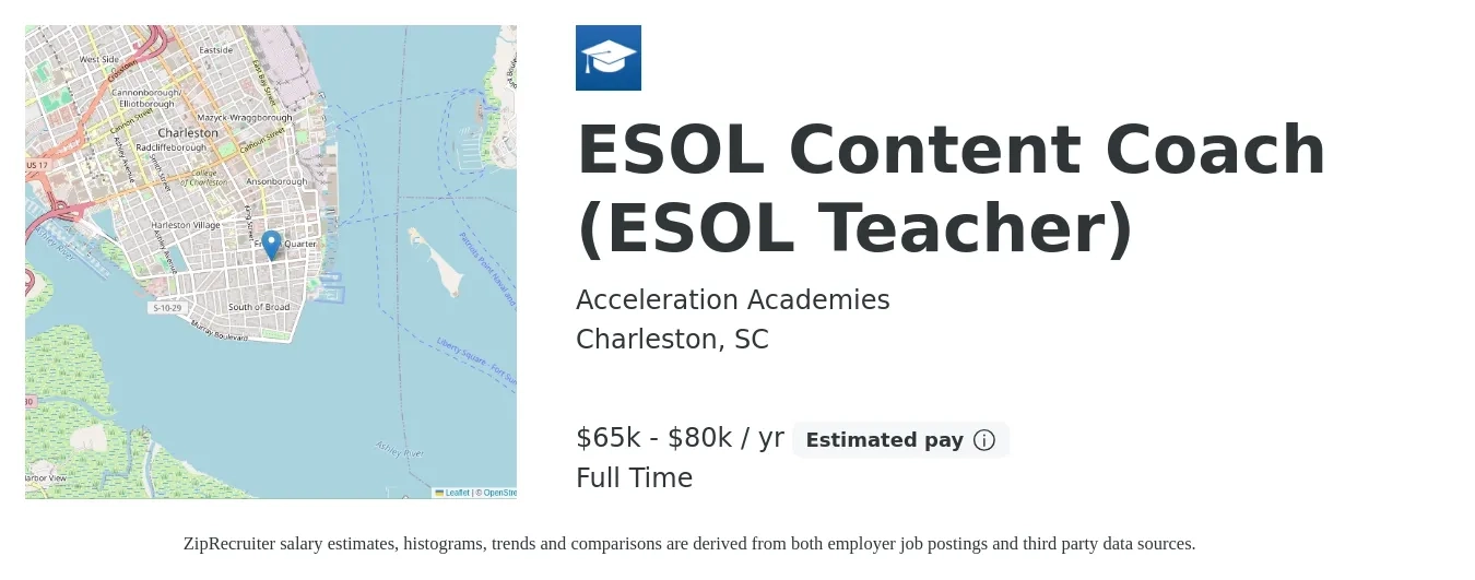 Acceleration Academies job posting for a ESOL Content Coach (ESOL Teacher) in Charleston, SC with a salary of $65,000 to $80,000 Yearly with a map of Charleston location.