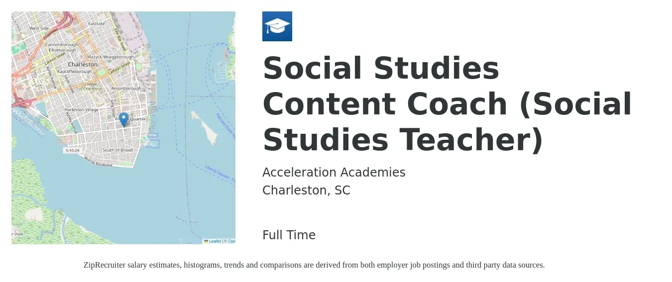 Acceleration Academies job posting for a Social Studies Content Coach (Social Studies Teacher) in Charleston, SC with a salary of $65,000 to $80,000 Yearly with a map of Charleston location.