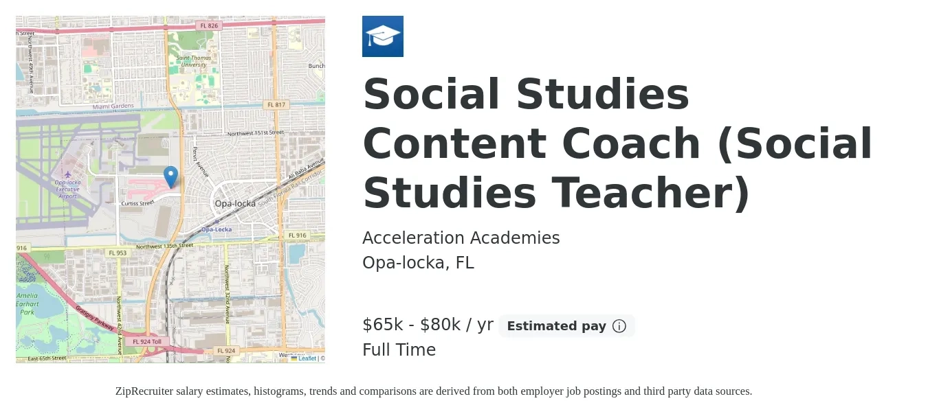 Acceleration Academies job posting for a Social Studies Content Coach (Social Studies Teacher) in Opa-locka, FL with a salary of $65,000 to $80,000 Yearly with a map of Opa-locka location.
