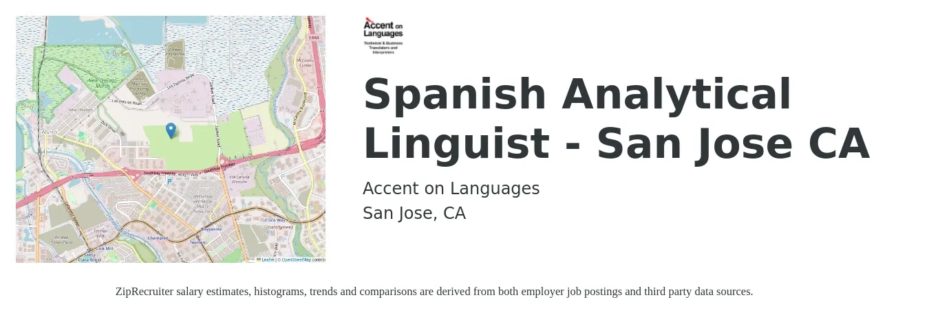 Accent on Languages job posting for a Spanish Analytical Linguist - San Jose CA in San Jose, CA with a salary of $30 to $35 Hourly with a map of San Jose location.