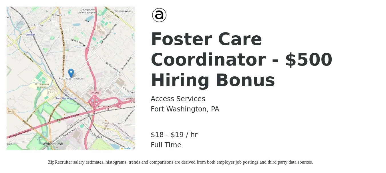 Access Services job posting for a Foster Care Coordinator - $500 Hiring Bonus in Fort Washington, PA with a salary of $19 to $20 Hourly with a map of Fort Washington location.
