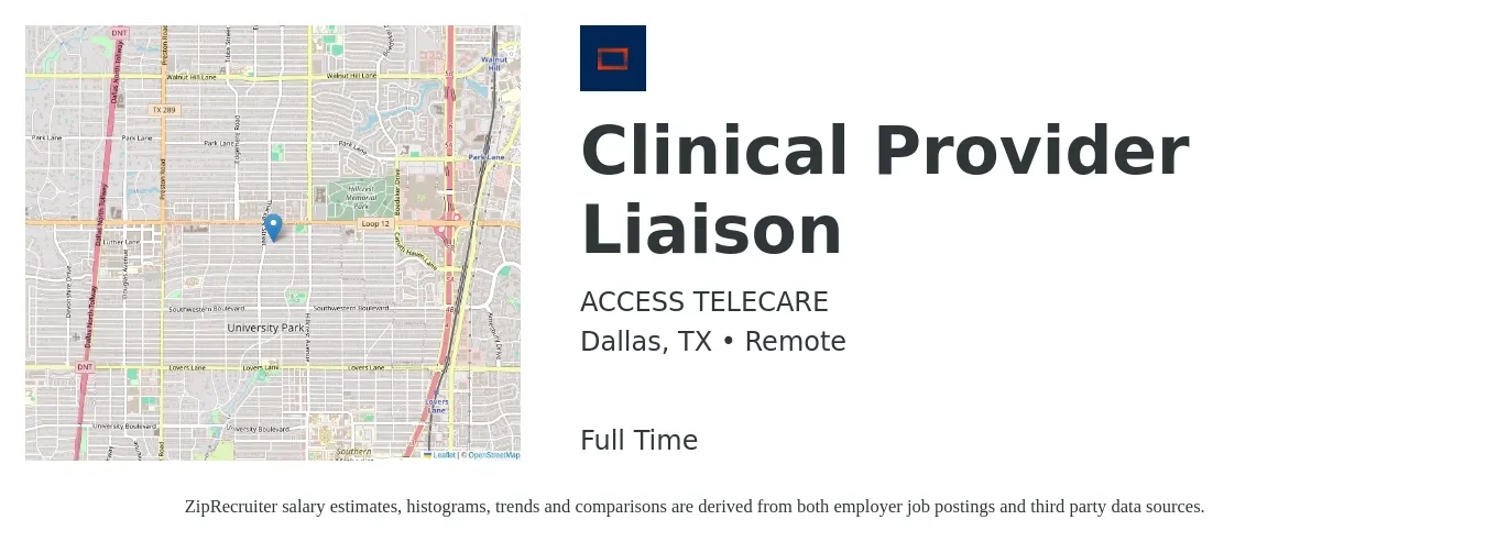 ACCESS TELECARE job posting for a Clinical Provider Liaison in Dallas, TX with a salary of $64,800 to $86,600 Yearly with a map of Dallas location.
