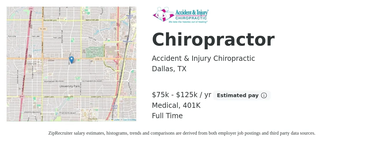 Accident & Injury Chiropractic job posting for a Chiropractor in Dallas, TX with a salary of $75,000 to $125,000 Yearly and benefits including 401k, life_insurance, and medical with a map of Dallas location.