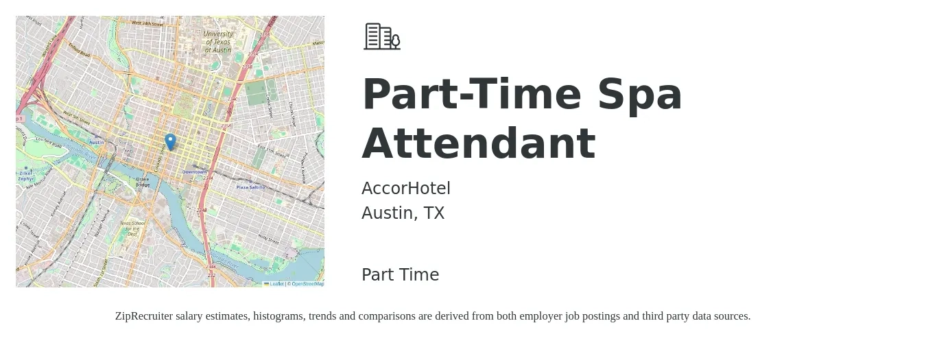 AccorHotel job posting for a Part-Time Spa Attendant in Austin, TX with a salary of $14 to $17 Hourly with a map of Austin location.