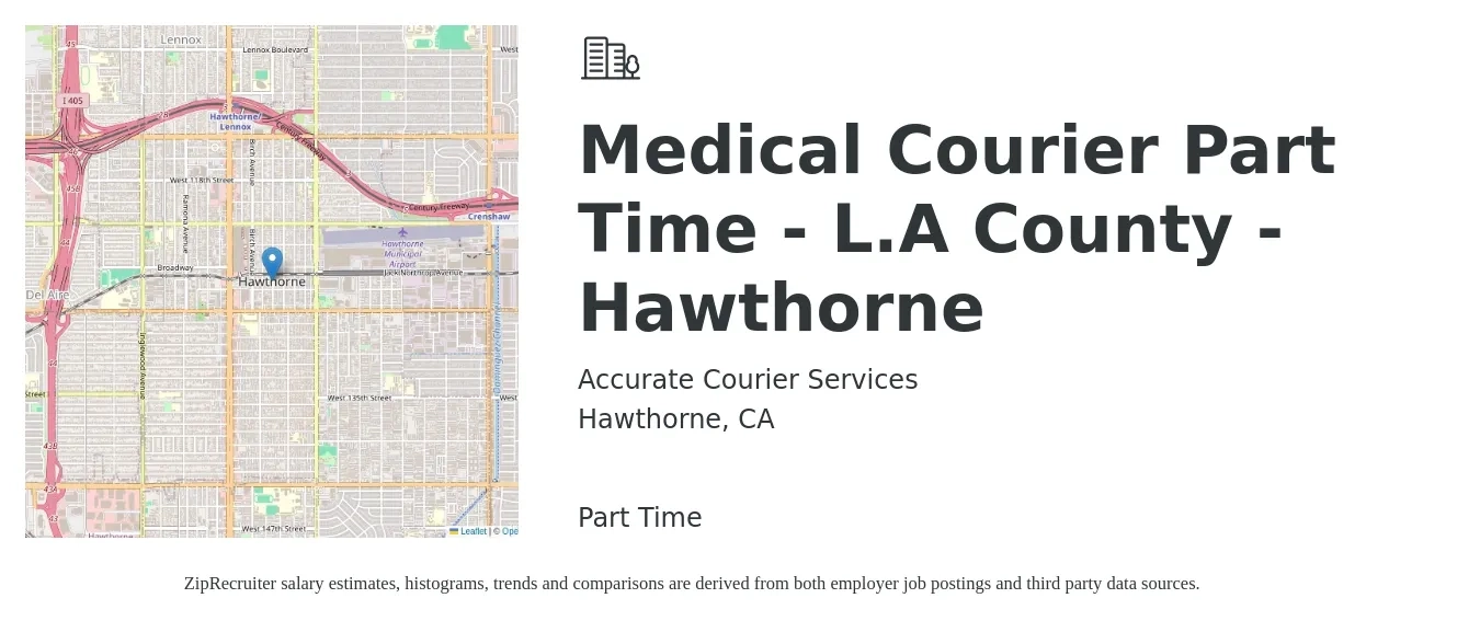 Accurate Courier Services job posting for a Medical Courier Part Time - L.A County - Hawthorne in Hawthorne, CA with a salary of $17 Hourly with a map of Hawthorne location.
