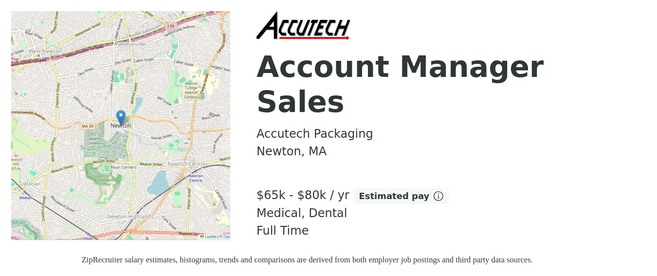 Accutech Packaging job posting for a Account Manager Sales in Newton, MA with a salary of $65,000 to $80,000 Yearly and benefits including retirement, dental, life_insurance, and medical with a map of Newton location.