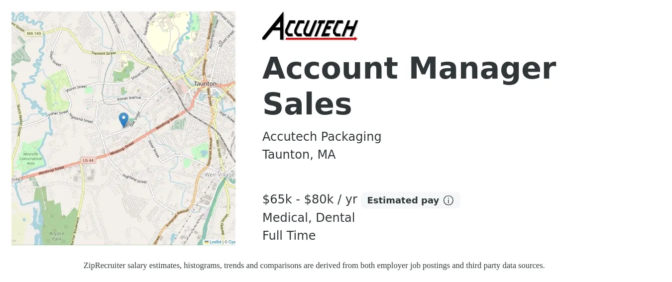 Accutech Packaging job posting for a Account Manager Sales in Taunton, MA with a salary of $65,000 to $80,000 Yearly and benefits including medical, retirement, dental, and life_insurance with a map of Taunton location.