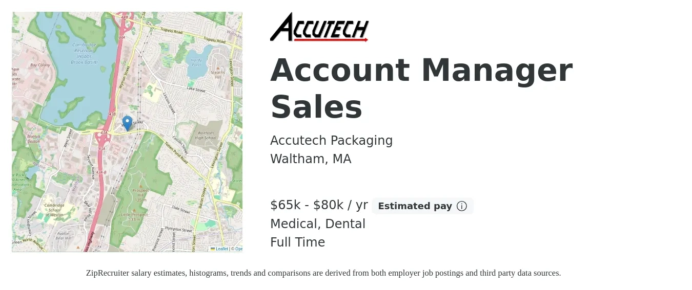 Accutech Packaging job posting for a Account Manager Sales in Waltham, MA with a salary of $65,000 to $80,000 Yearly and benefits including dental, life_insurance, medical, and retirement with a map of Waltham location.