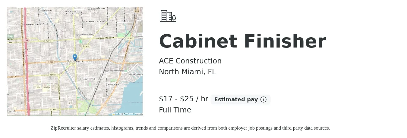 ACE Construction job posting for a Cabinet Finisher in North Miami, FL with a salary of $18 to $27 Hourly and benefits including retirement with a map of North Miami location.