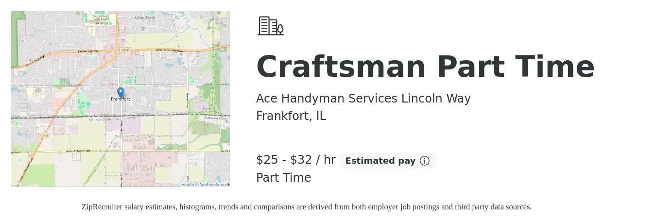 Ace Handyman Services Lincoln Way job posting for a Craftsman Part Time in Frankfort, IL with a salary of $26 to $34 Hourly with a map of Frankfort location.
