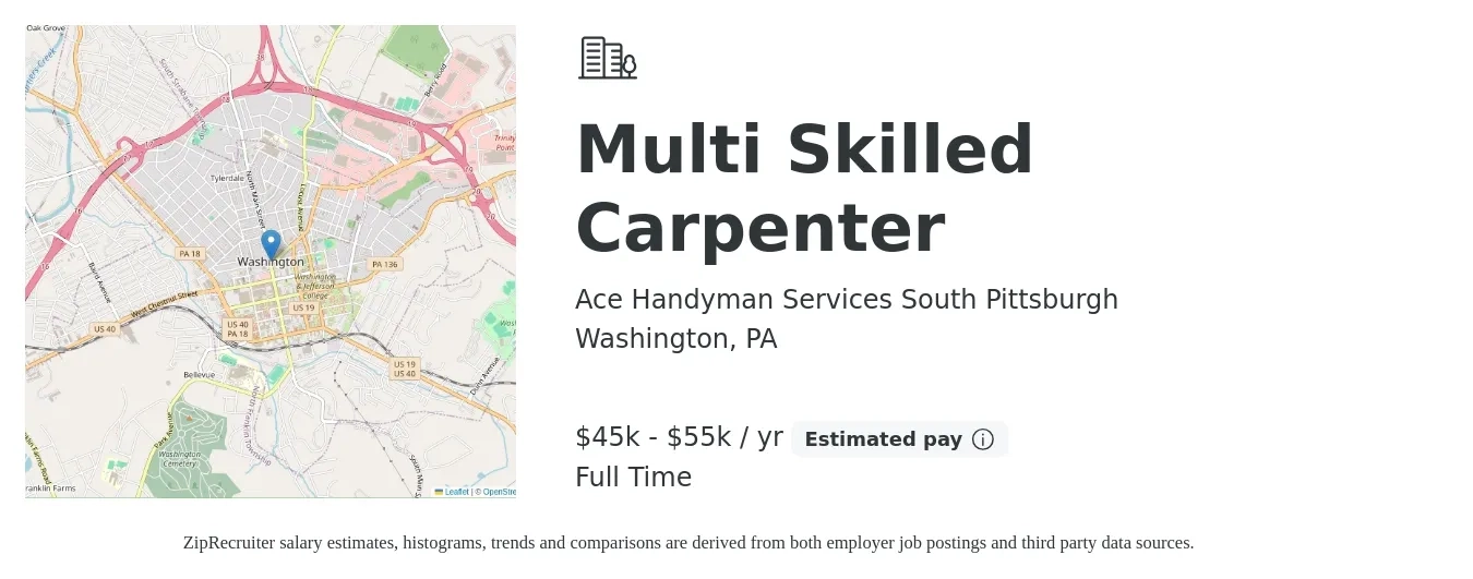 Ace Handyman Services South Pittsburgh job posting for a Multi Skilled Carpenter in Washington, PA with a salary of $45,000 to $55,000 Yearly with a map of Washington location.