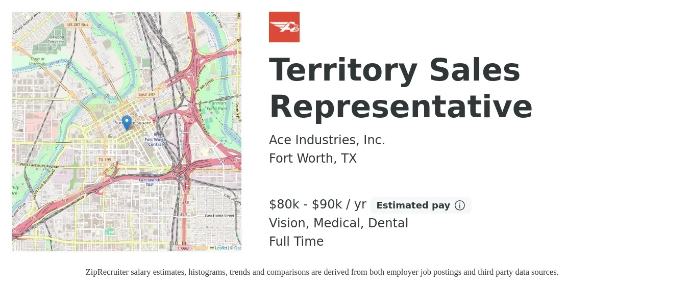 Ace Industries, Inc. job posting for a Territory Sales Representative in Fort Worth, TX with a salary of $80,000 to $90,000 Yearly (plus commission) and benefits including dental, life_insurance, medical, pto, retirement, and vision with a map of Fort Worth location.