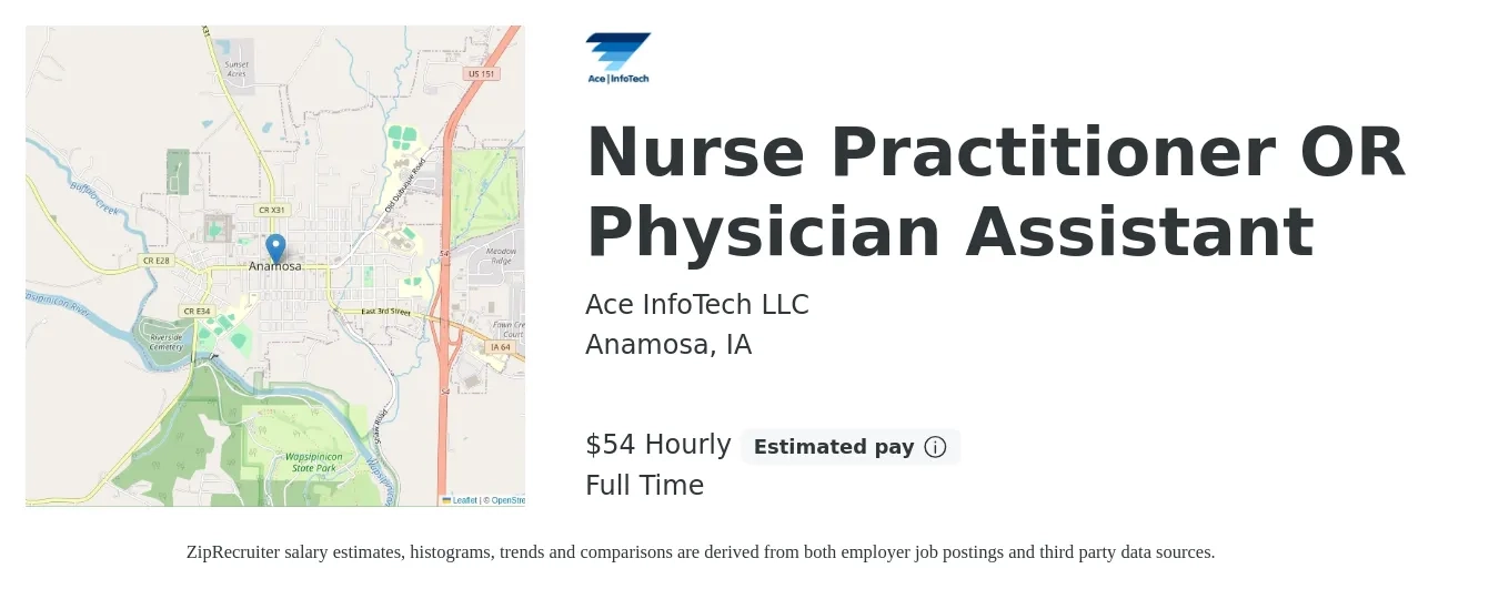Ace InfoTech LLC job posting for a Nurse Practitioner OR Physician Assistant in Anamosa, IA with a salary of $57 Hourly with a map of Anamosa location.