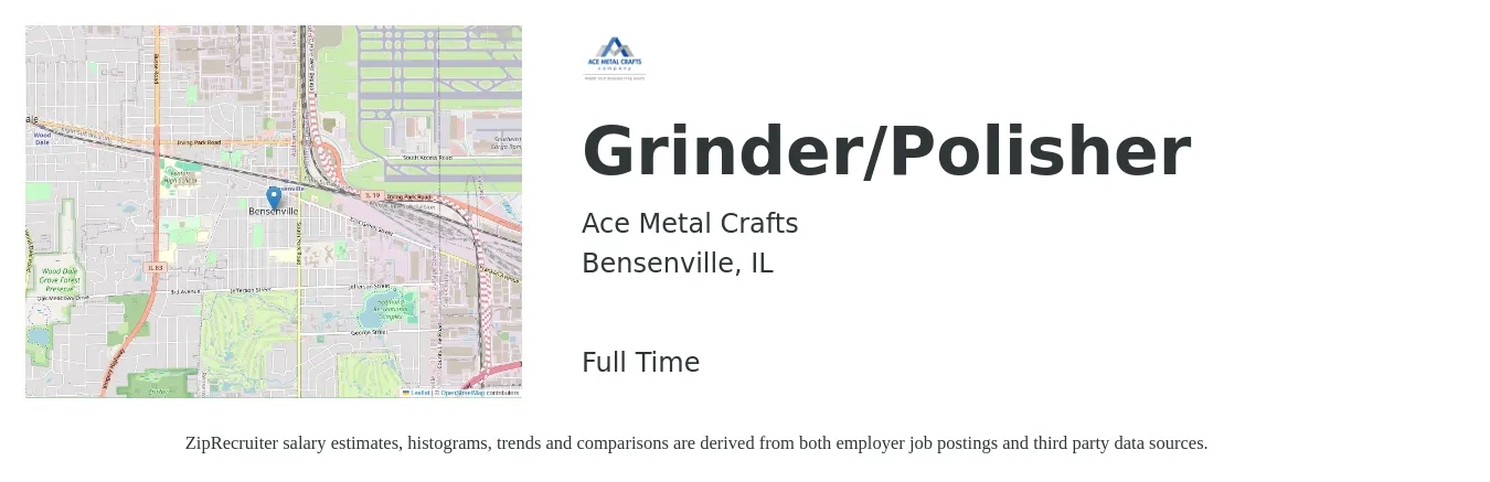 Ace Metal Crafts job posting for a Grinder/Polisher in Bensenville, IL with a salary of $17 to $22 Hourly with a map of Bensenville location.