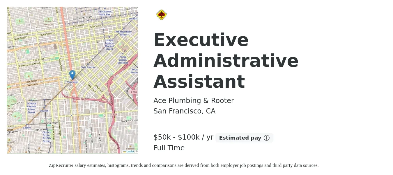 Ace Plumbing & Rooter job posting for a Executive Administrative Assistant in San Francisco, CA with a salary of $50,000 to $100,000 Yearly with a map of San Francisco location.