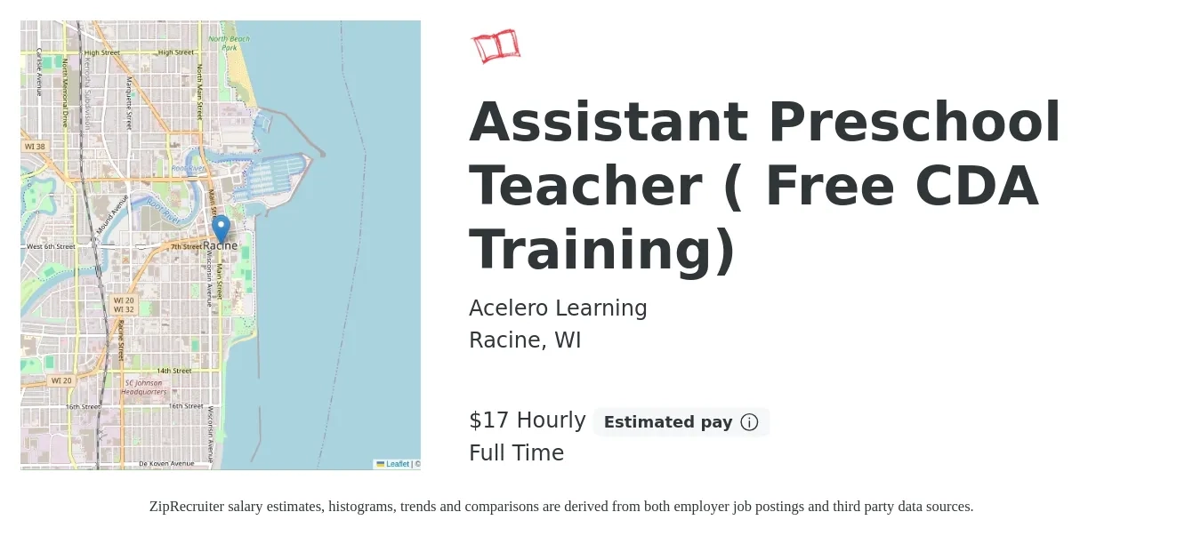 Acelero Learning job posting for a Assistant Preschool Teacher ( Free CDA Training) in Racine, WI with a salary of $18 Hourly with a map of Racine location.