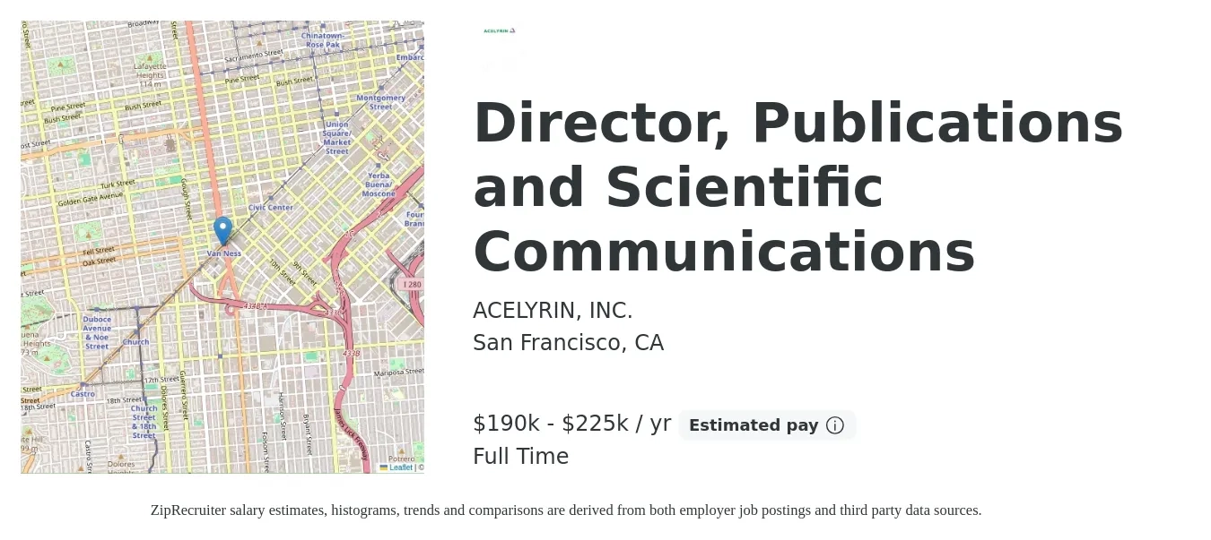 ACELYRIN, INC. job posting for a Director, Publications and Scientific Communications in San Francisco, CA with a salary of $190,000 to $225,000 Yearly with a map of San Francisco location.