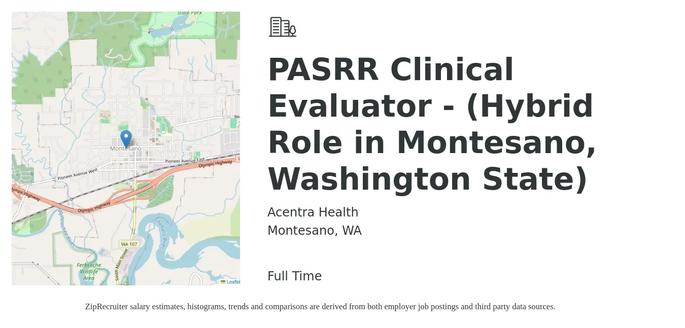 Acentra Health job posting for a PASRR Clinical Evaluator - (Hybrid Role in Montesano, Washington State) in Montesano, WA with a salary of $48,000 to $85,700 Yearly with a map of Montesano location.