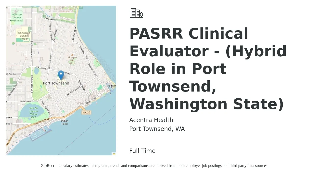 Acentra Health job posting for a PASRR Clinical Evaluator - (Hybrid Role in Port Townsend, Washington State) in Port Townsend, WA with a salary of $26 to $38 Hourly with a map of Port Townsend location.