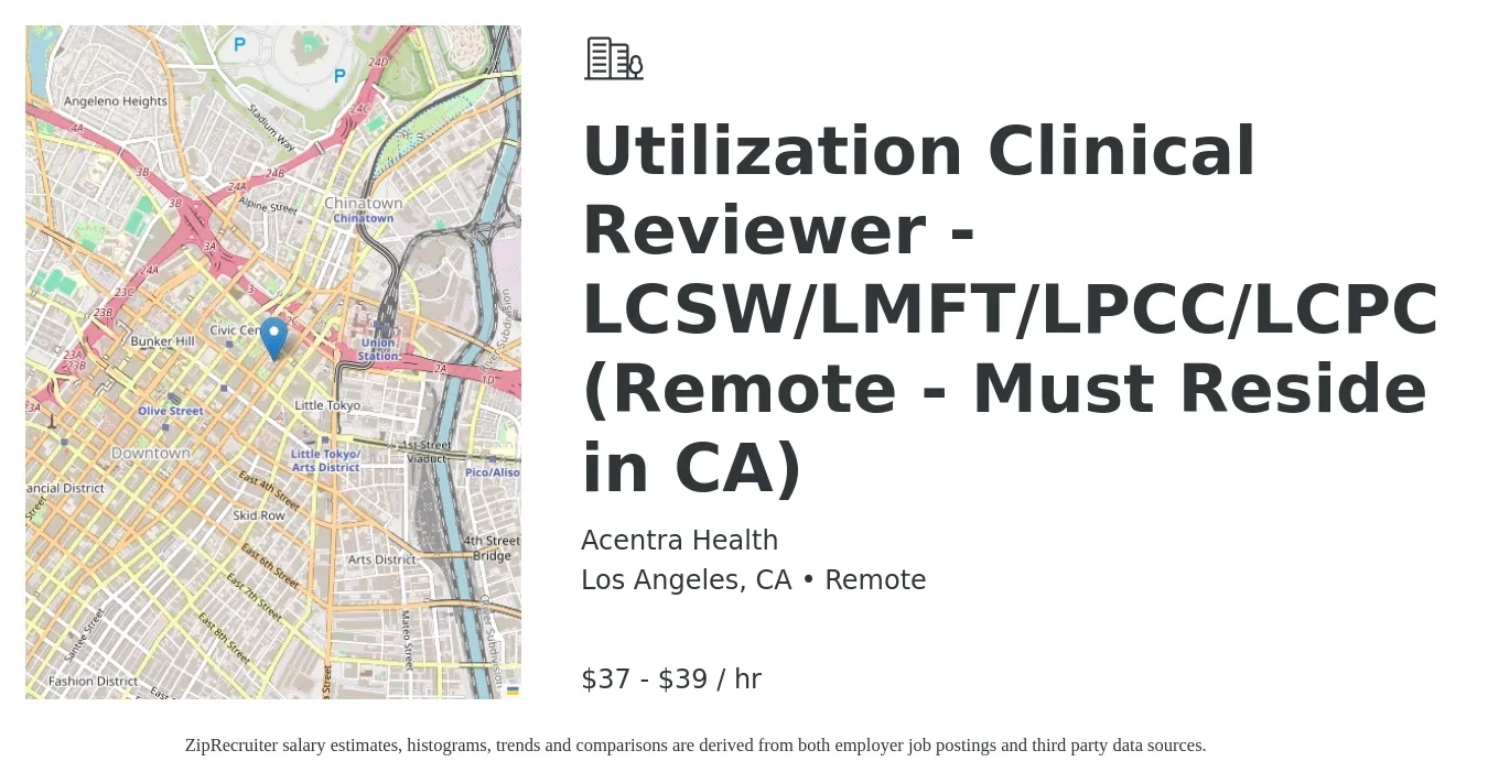Acentra Health job posting for a Utilization Clinical Reviewer - LCSW/LMFT/LPCC/LCPC (Remote - Must Reside in CA) in Los Angeles, CA with a salary of $39 to $41 Hourly with a map of Los Angeles location.