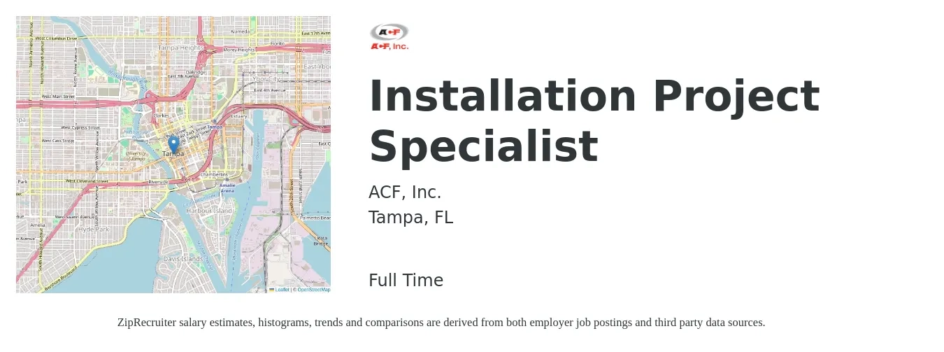 ACF, Inc. job posting for a Installation Project Specialist in Tampa, FL with a salary of $18 to $26 Hourly with a map of Tampa location.