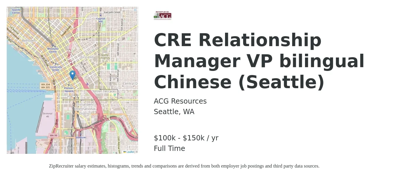 ACG Resources job posting for a CRE Relationship Manager VP bilingual Chinese (Seattle) in Seattle, WA with a salary of $100,000 to $150,000 Yearly with a map of Seattle location.