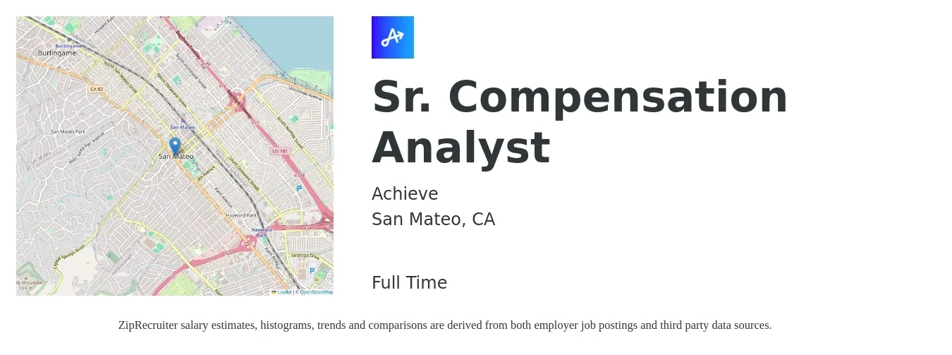 Achieve job posting for a Sr. Compensation Analyst in San Mateo, CA with a salary of $94,500 to $123,000 Yearly with a map of San Mateo location.