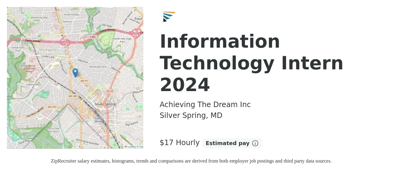 Achieving The Dream Inc job posting for a Information Technology Intern 2024 in Silver Spring, MD with a salary of $18 Hourly with a map of Silver Spring location.