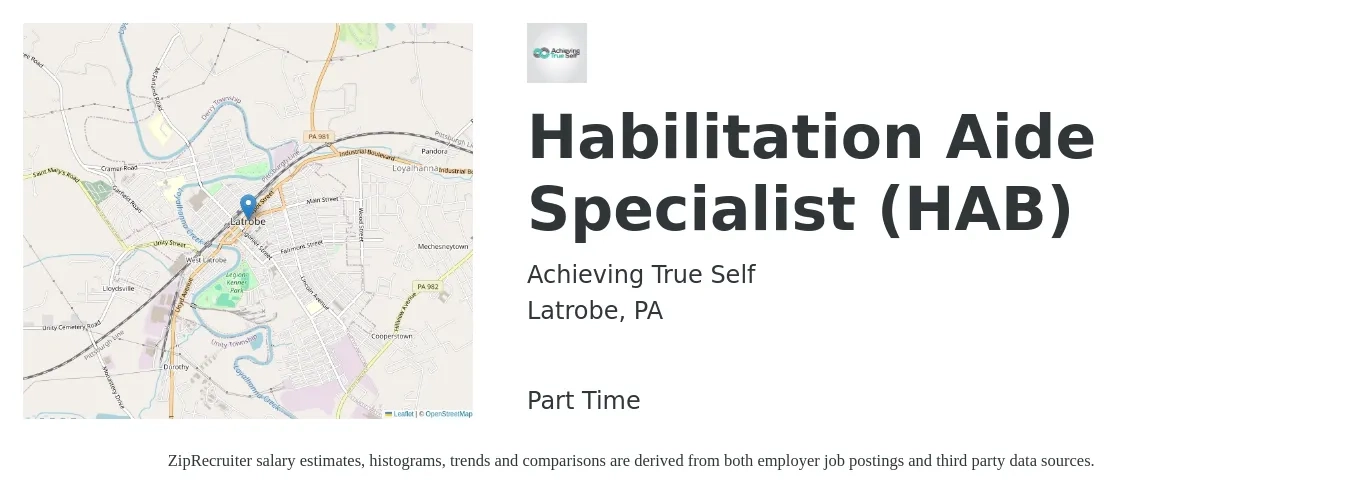 Achieving True Self job posting for a Habilitation Aide Specialist (HAB) in Latrobe, PA with a salary of $16 to $18 Hourly with a map of Latrobe location.