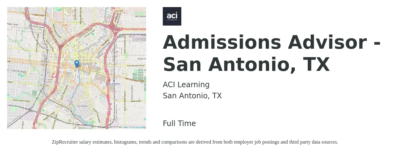ACI Learning job posting for a Admissions Advisor - San Antonio, TX in San Antonio, TX with a salary of $17 to $23 Hourly with a map of San Antonio location.